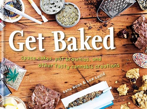 Get Baked: Space cakes, pot brownies and other tasty cannabis creations