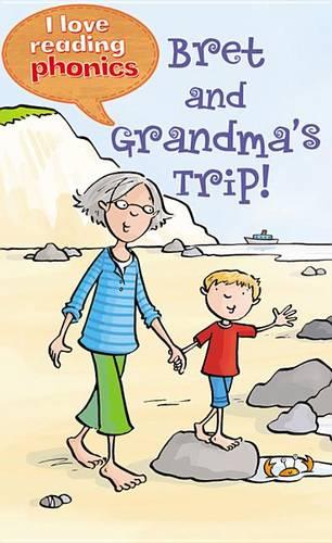 I Love Reading Phonics Level 1: Gran and Bret&