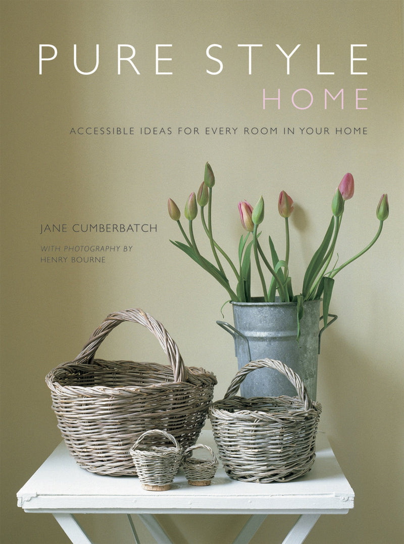 Pure Style Home: Accessible New Ideas for Every Room in Your Home