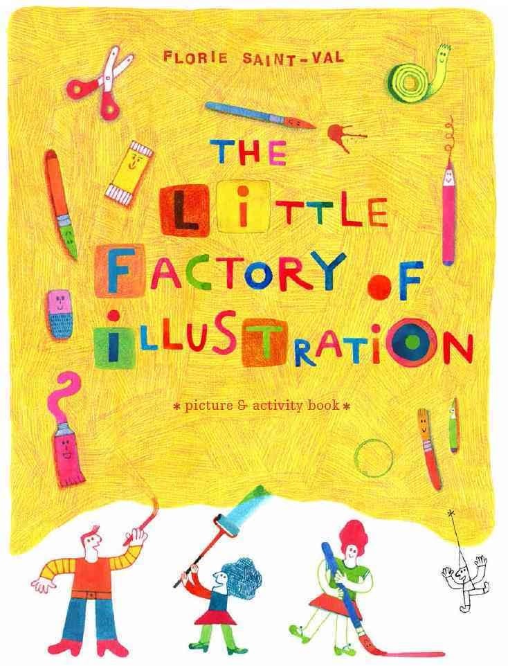 The Little Factory of Illustration