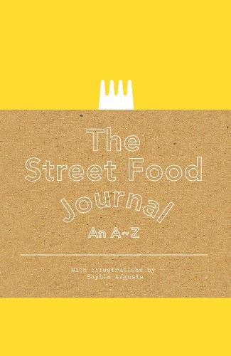 The Street Food Journal: An A-Z