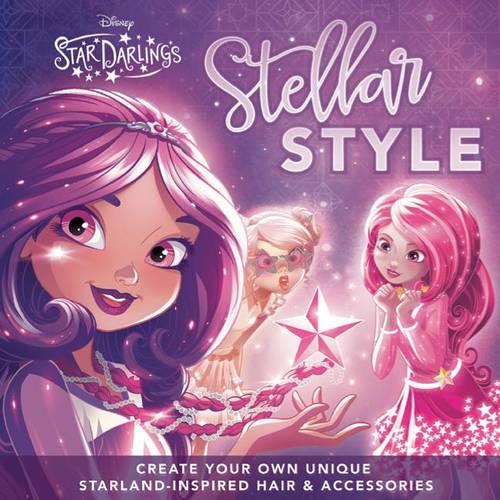 Star Darlings Stellar Style: Create Your Own Unique Starland Hair and Accessories