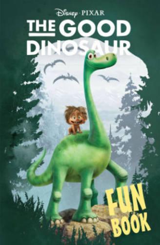 Disney/Pixar the Good Dinosaur Fun Book