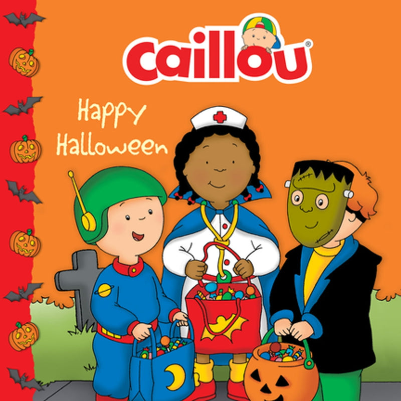 Caillou: Happy Halloween: Happy Halloween