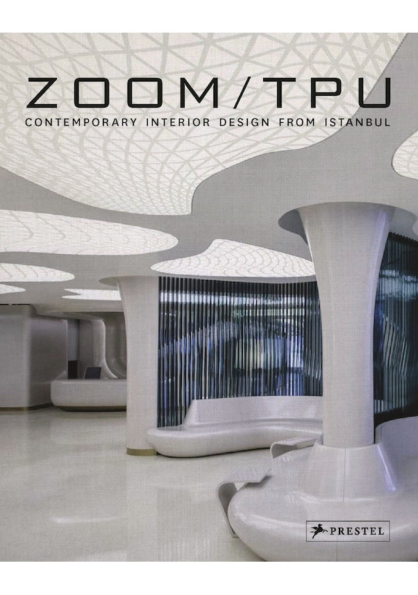 Zoom TPU: Contemporary Interior Design from Istanbul