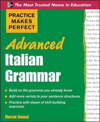 Practice Makes Perfect Advanced Italian Grammar