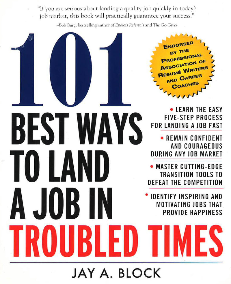 101 Best Ways to Land a Job in Troubled Times