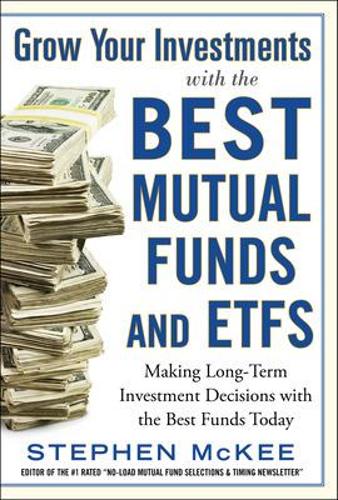 Grow Your Investments with the Best Mutual Funds and ETF&