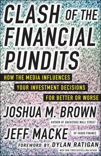 Clash of the Financial Pundits: How the Media Influences Your Investment Decisions for Better or Worse