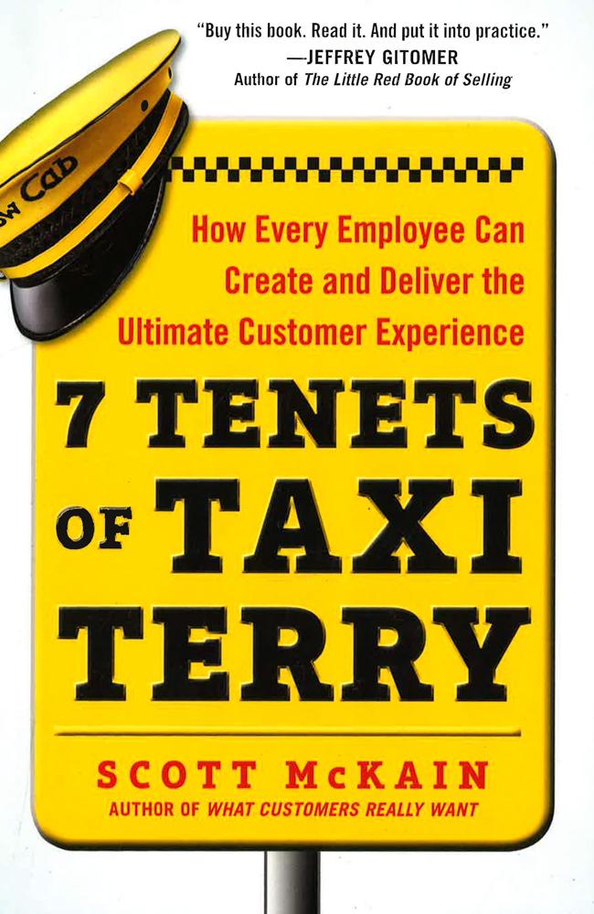 7 Tenets of Taxi Terry: How Every Employee Can Create and Deliver the Ultimate Customer Experience