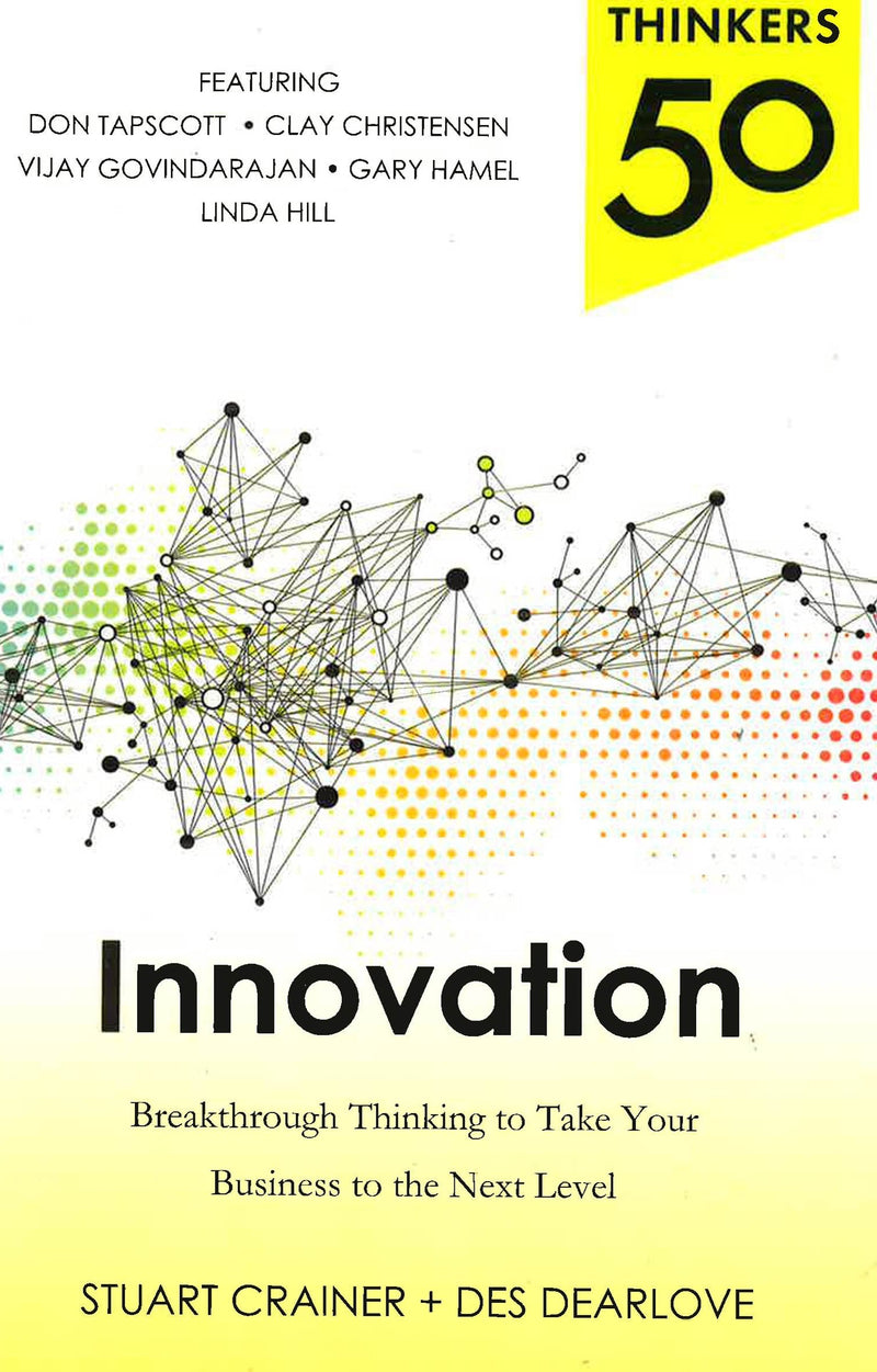 Thinkers 50 Innovation: Breakthrough Thinking to Take Your Business to the Next Level