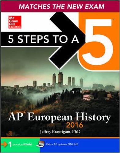 5 Steps to a 5 AP European History 2016 Edition