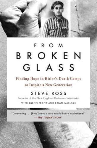 From Broken Glass: Finding Hope in Hitler&