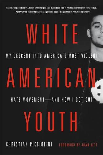 White American Youth: My Descent into America&