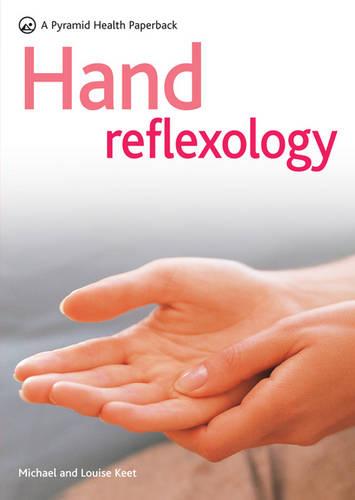 Hand Reflexology: Stimulate Your Body&