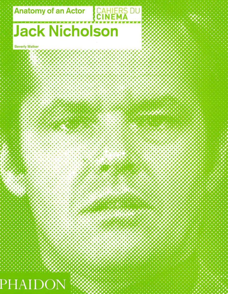 Jack Nicholson: Anatomy of an Actor