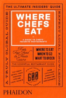 Where Chefs Eat: A Guide to Chefs&