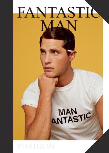 Fantastic Man: Men of Great Style and Substance