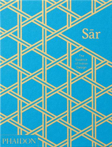 Sar, The Essence of Indian Design: The Essence of Indian Design