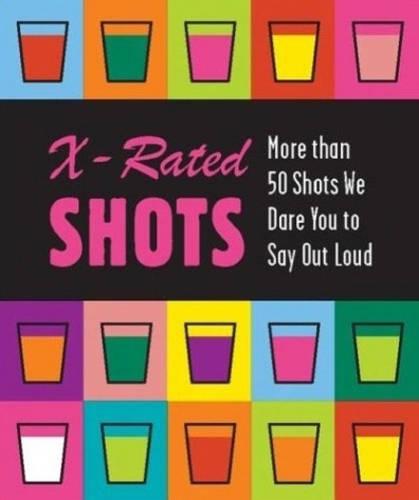 X-rated Shots