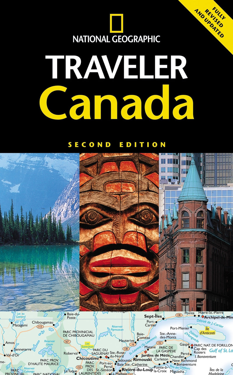 National Geographic Traveler: Canada, Second Edition