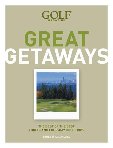 Golf Magazine Great Getaways