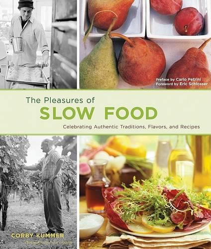 Pleasures of Slow Food