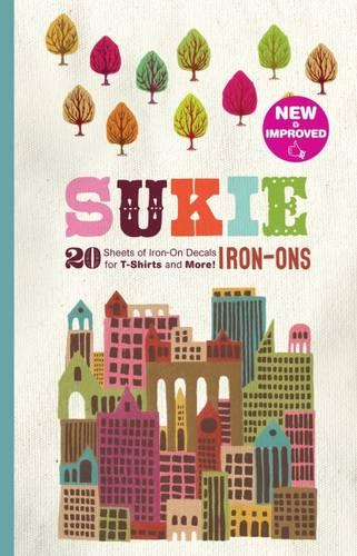 Sukie Iron-Ons: 30 Sheets of Fabric Transfers for T-Shirts and More!