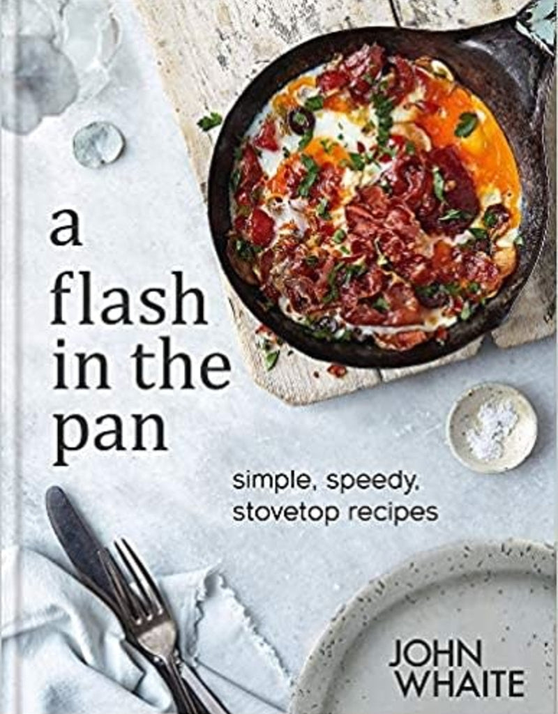 A Flash in the Pan: Simple, speedy stovetop recipes