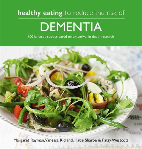 Healthy Eating to Reduce The Risk of Dementia