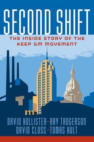 Second Shift: The Inside Story of the Keep GM Movement