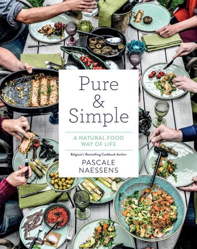 Pure & Simple: A Natural Food Way of Life