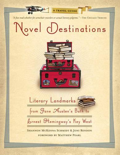 Novel Destinations: Literary Landmarks from Jane Austen&