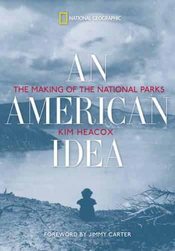 An American Idea: The Making of the National Parks