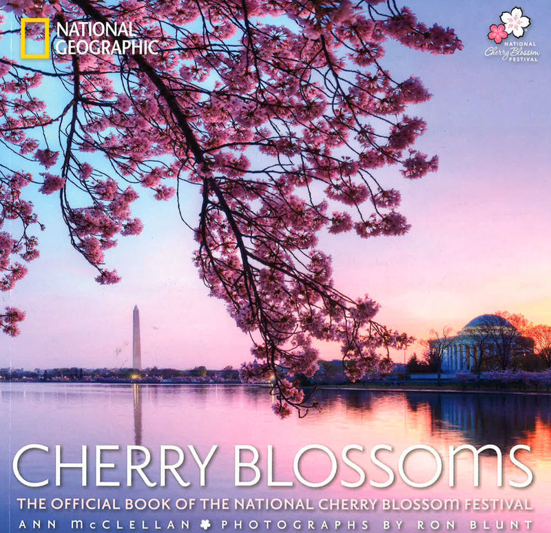 Cherry Blossoms: The Official Book of the National Cherry Blossom Festival