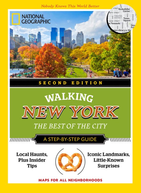 National Geographic Walking New York, 2nd Edition: The Best of the City