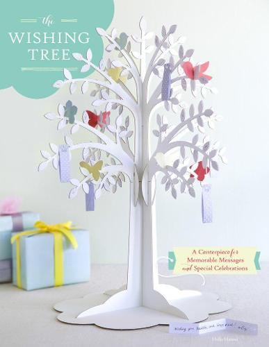 Wishing Tree: A Centerpiece for Memorable Messages and Special Celebrations