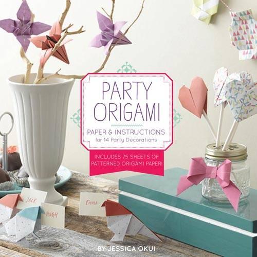 Party Origami: Paper and Instructions for 14 Party Decorations