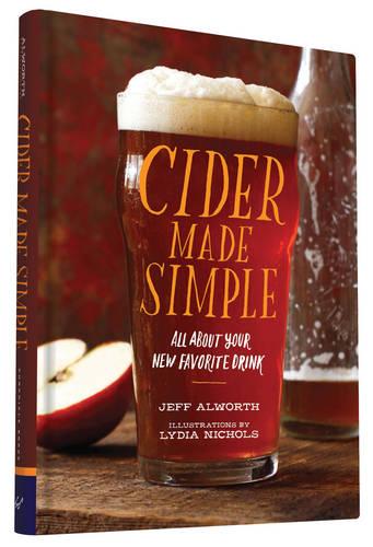 Cider Made Simple: All About Your New Favorite Drink