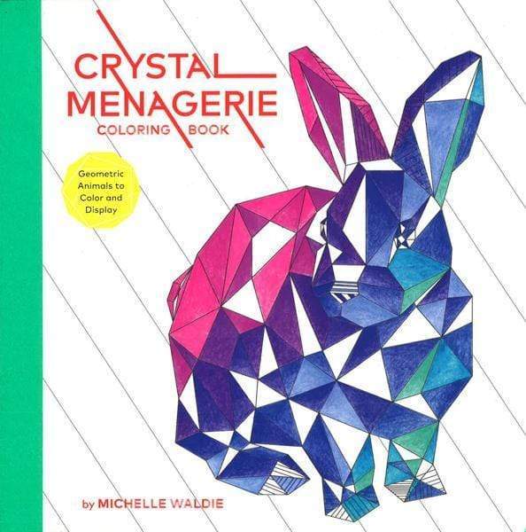 Crystal Menagerie Coloring Book: Geometric Animals to Color and Display