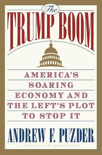 The Trump Boom: America&