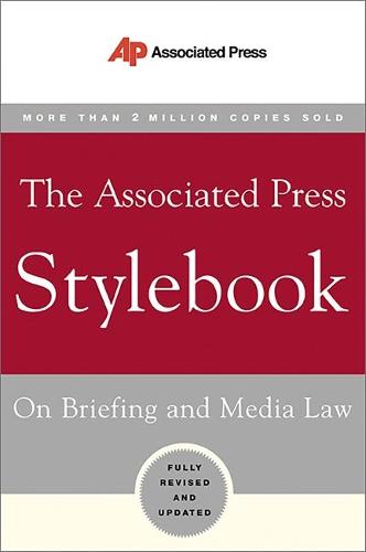 The Associated Press Stylebook 2018: and Briefing on Media Law