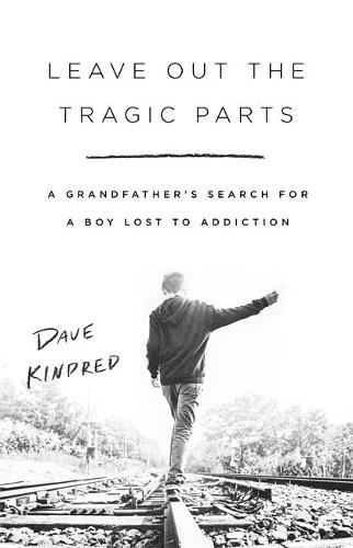 Leave Out the Tragic Parts: A Grandfather&