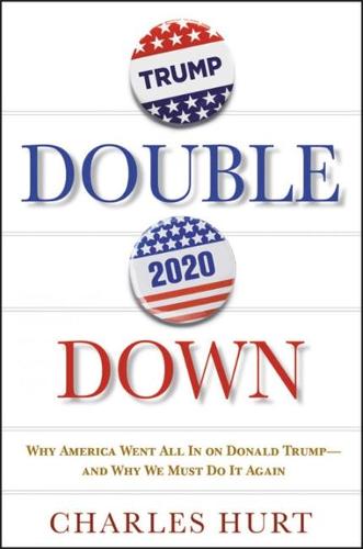 Still Winning: Why America Went All In on Donald Trump-And Why We Must Do It Again