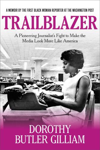 Trailblazer: A Pioneering Journalist&