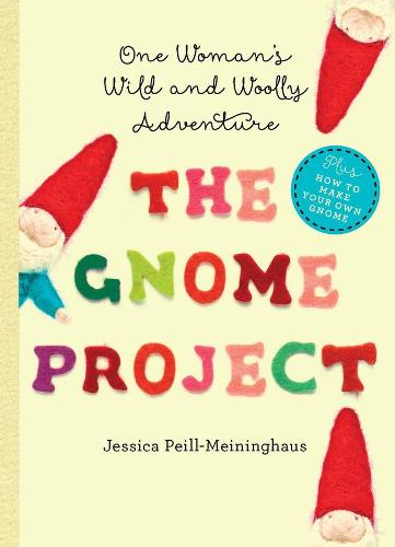 The Gnome Project: One Woman&