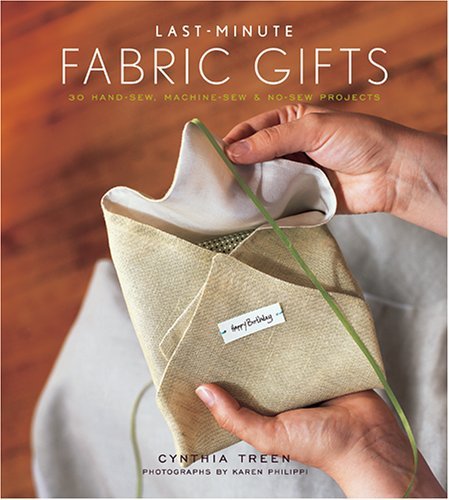 Last Minute Fabric Gifts