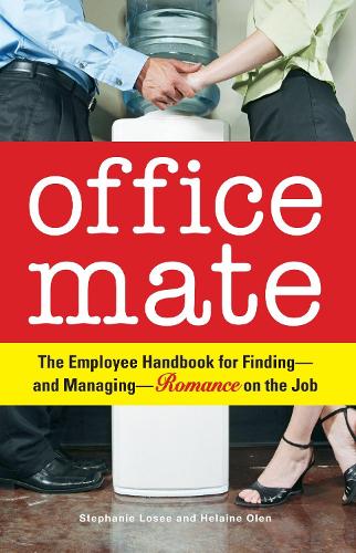 Office Mate: Your Employee Handbook for Romance on the Job