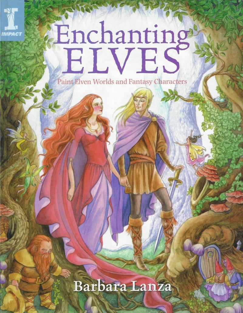 Enchanting Elves: Paint Elven Worlds and Fantasy Characters