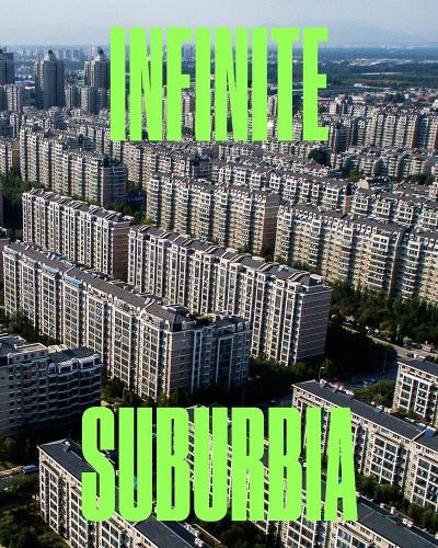 Infinite Suburbia